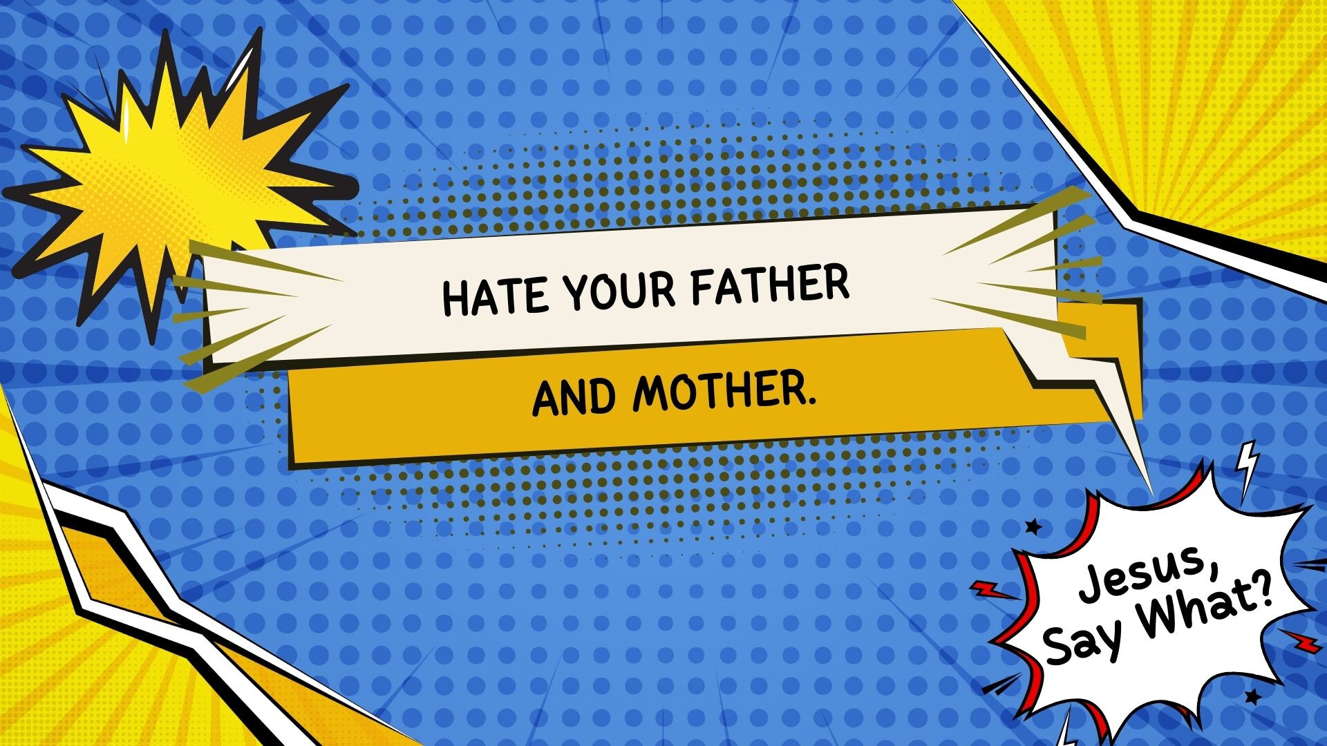 Hate Your Father and Mother (Video) episode artwork