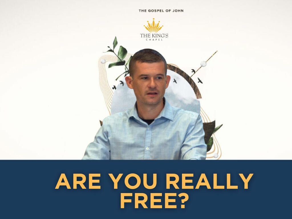 Are You Really Free | John 8: 31-38