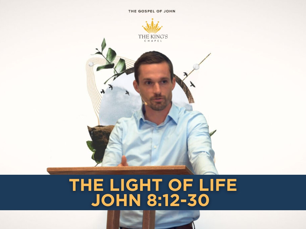 The Light of Life | John 8:12-30