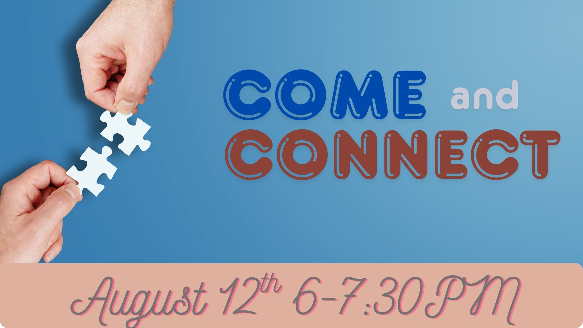 Come & Connect