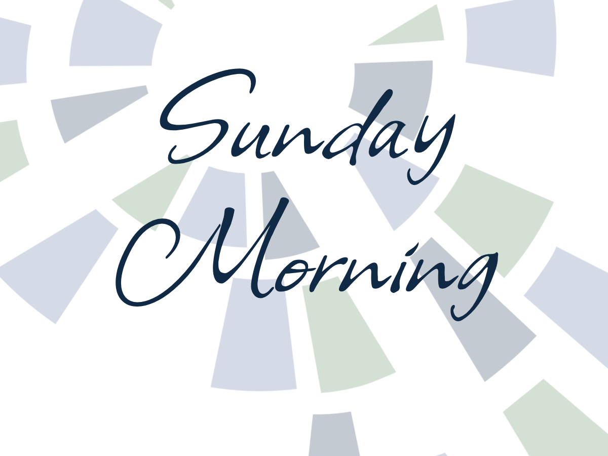 Sunday Morning Ministries