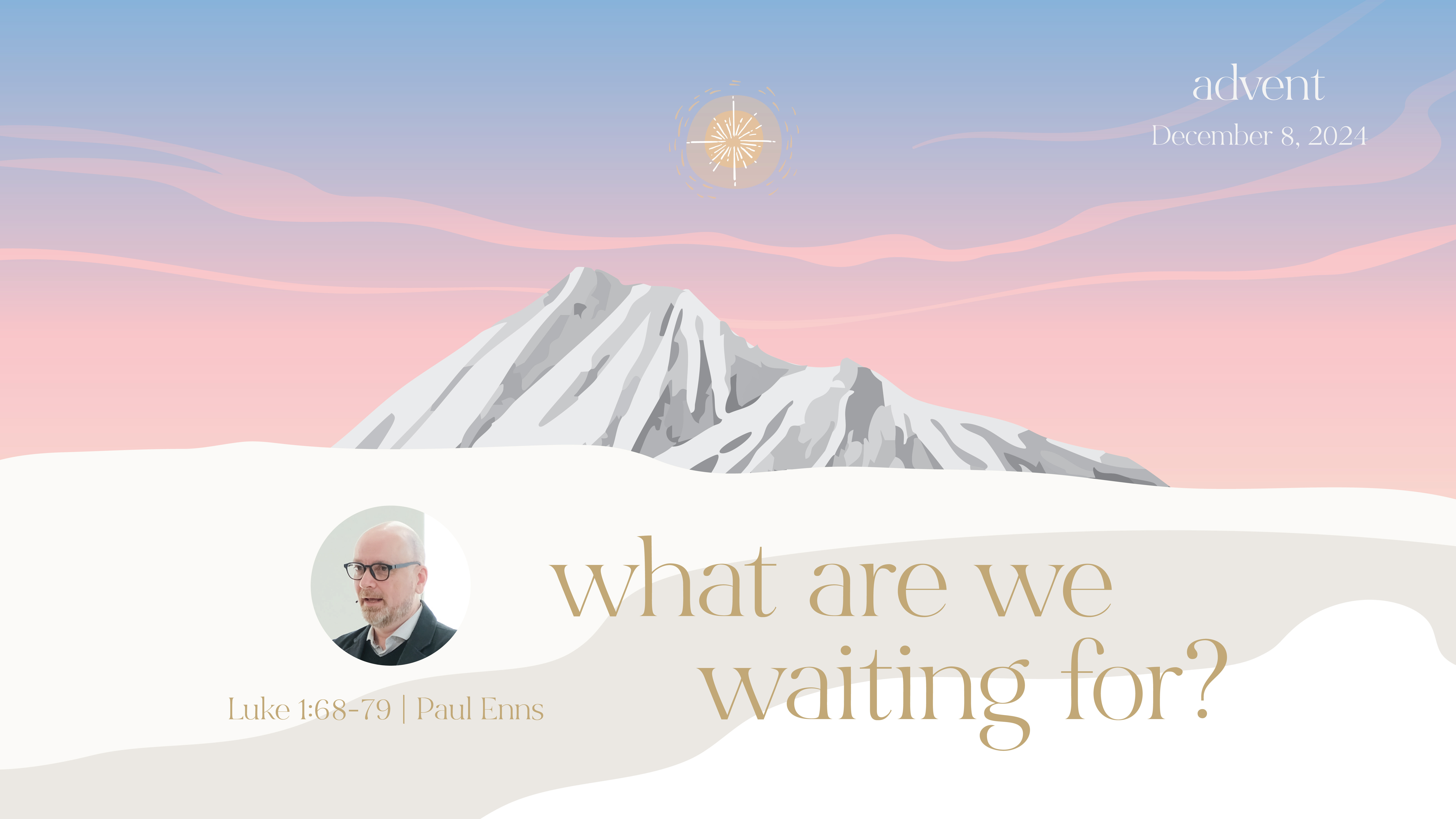Advent 2: What Are We Waiting For? (Audio) episode artwork