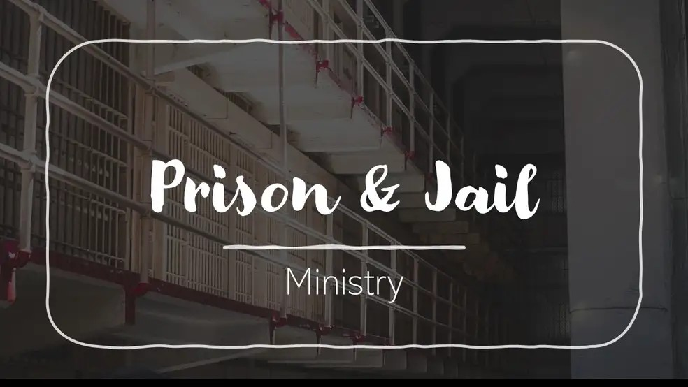 Jail and Prison Ministry