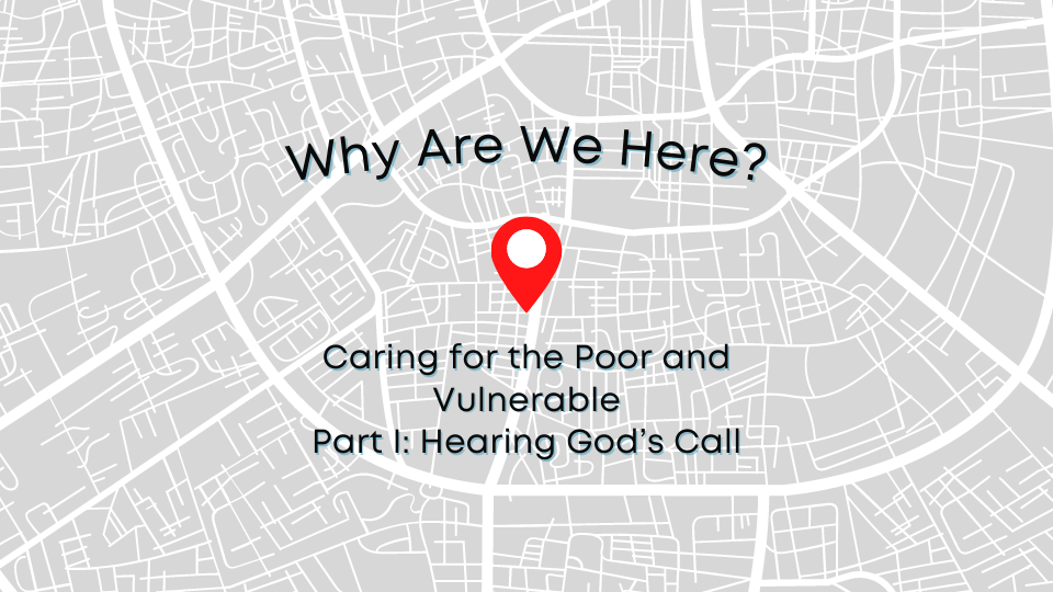 Caring for the Poor and Vulnerable:  Part 1-Hearing God's Call (Audio) episode artwork