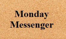 Monday Messenger