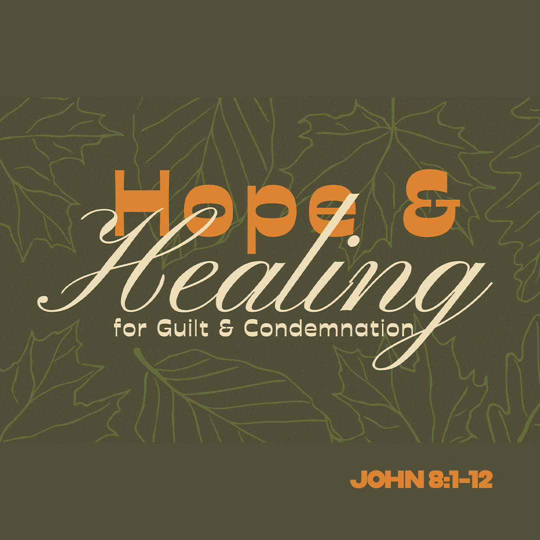 Hope and Healing for Guilt and Condemnation