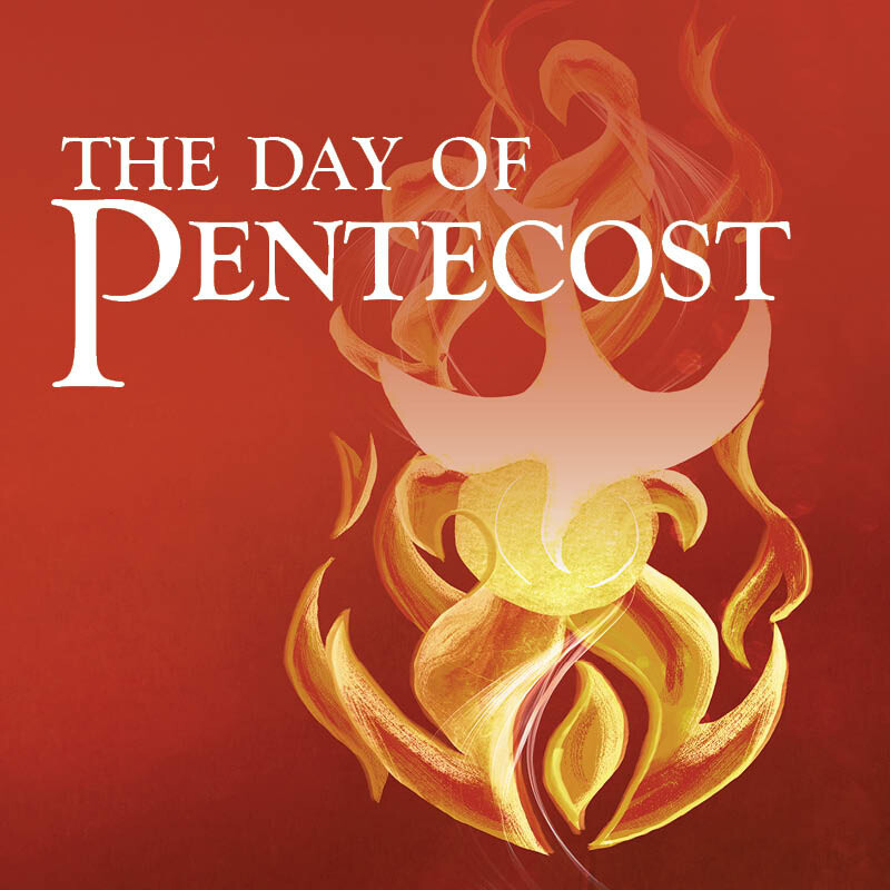 The Day of Pentecost St. Luke in the Fields Church