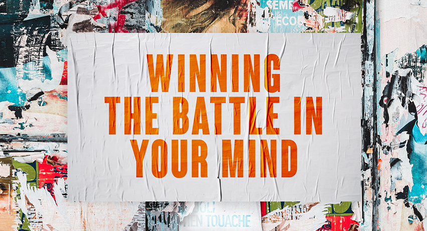 Winning the Battle In Your Mind