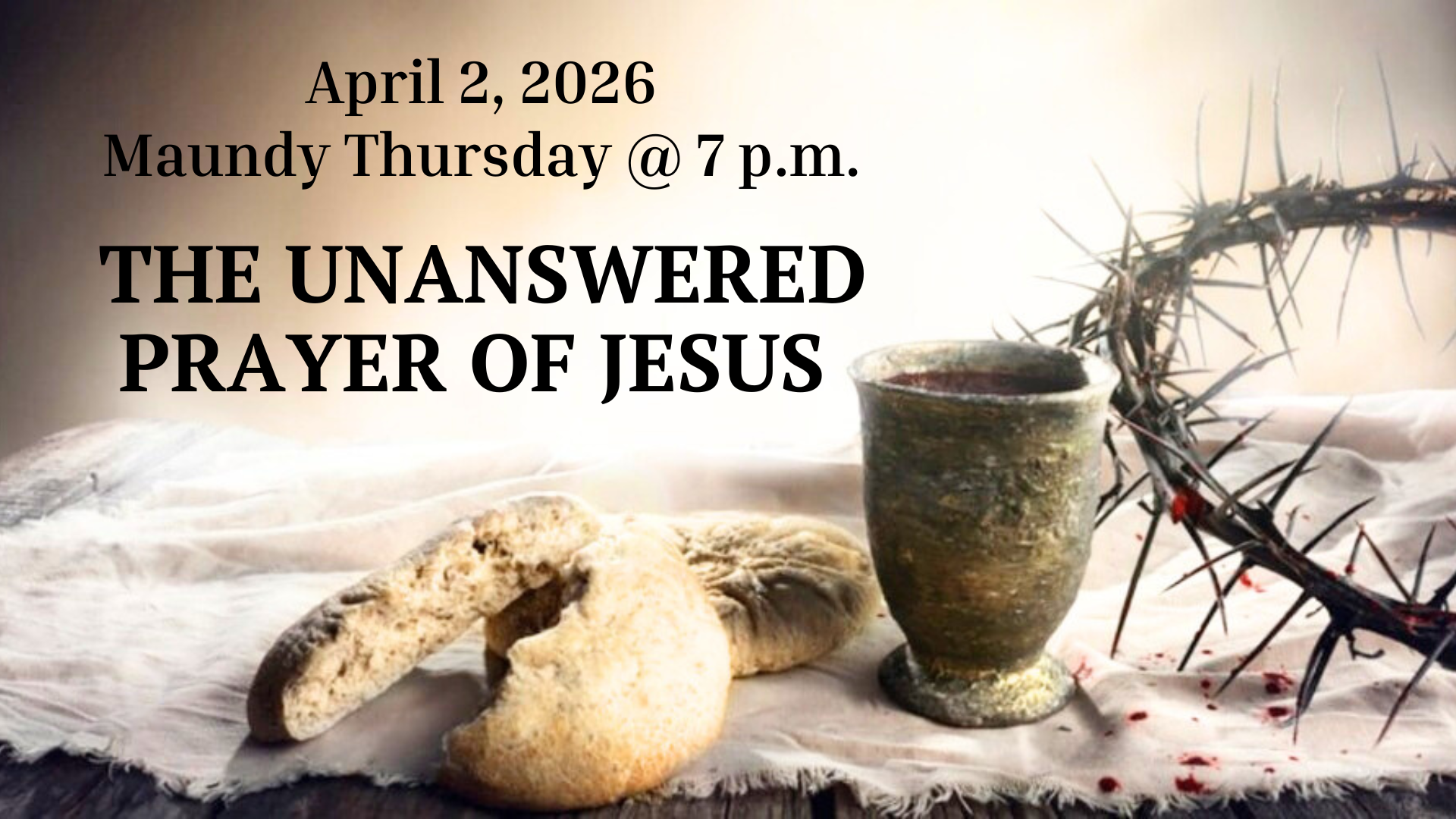 The Unanswered Prayer of Jesus