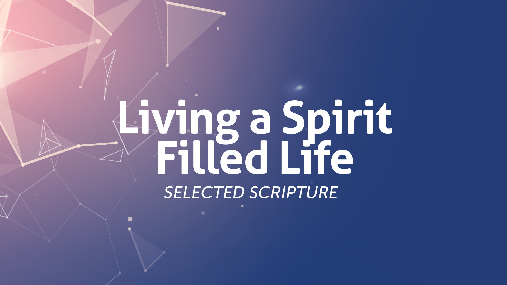 Living a Spirit Filled Life 2026