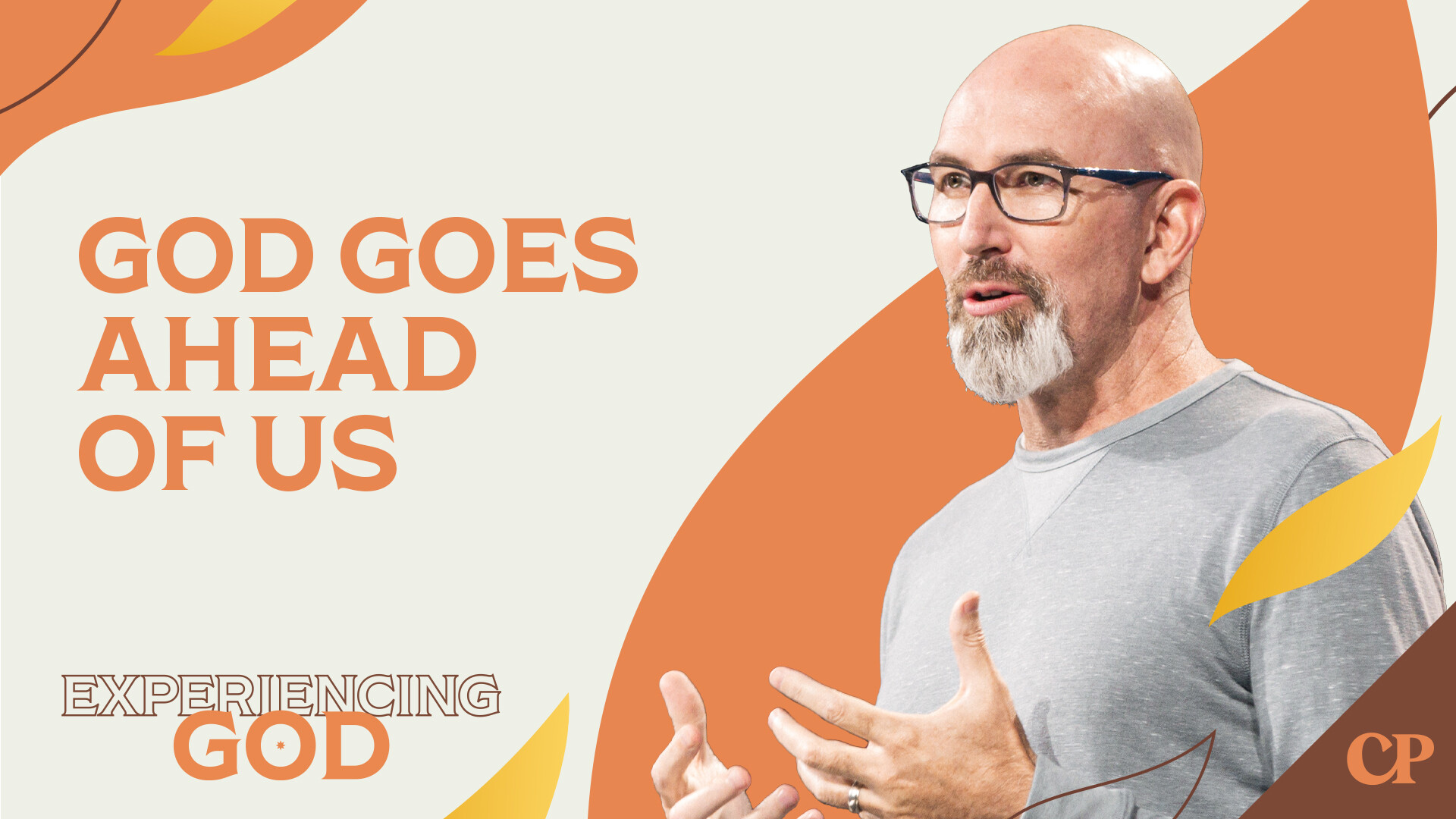 God Goes Ahead of Us