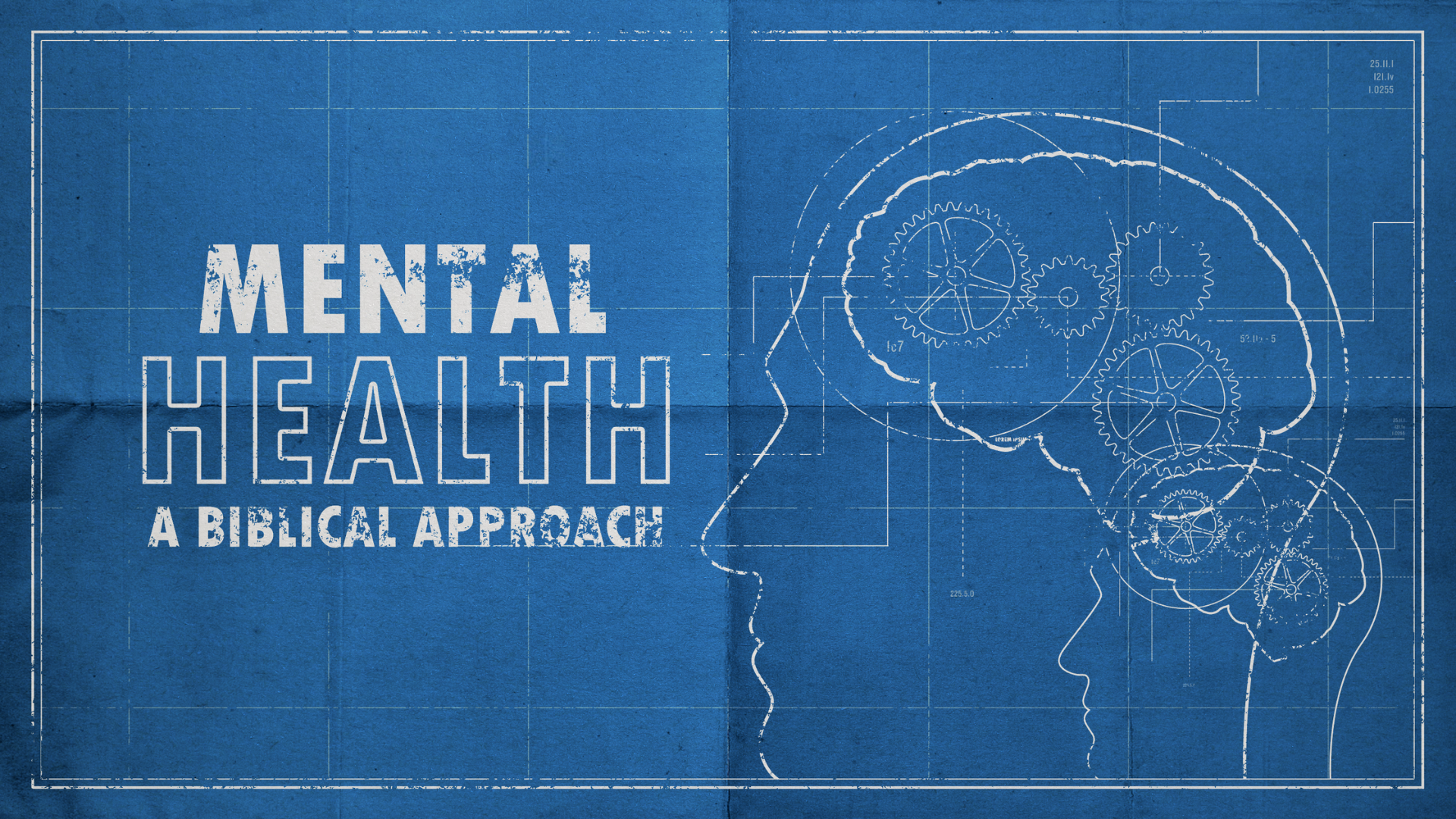Mental Health: A Biblical Approach | A Real Crisis with Real Answers - Part 2