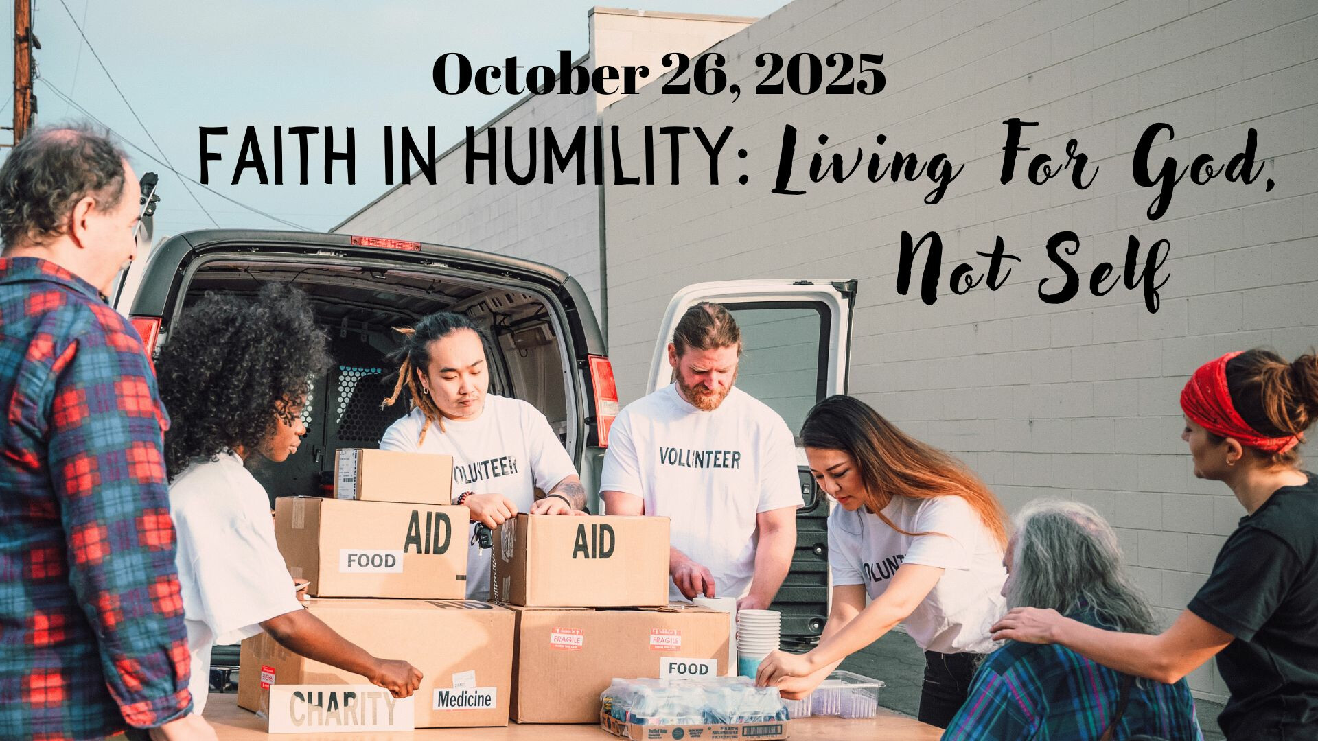 11 AM Faith in Humility: Living for God, Not Self