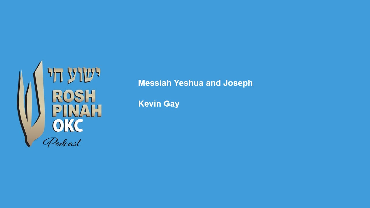 Messiah Yeshua and Joseph episode artwork