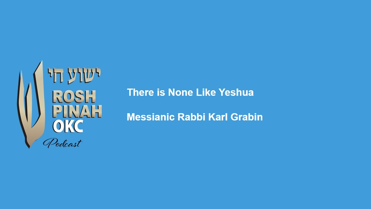 There is None Like Yeshua episode artwork