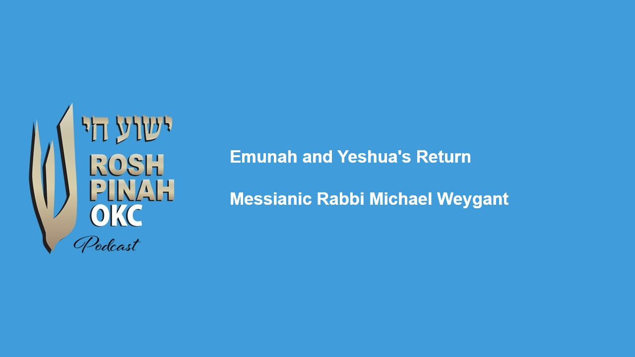 Emunah and Yeshua's Return episode artwork