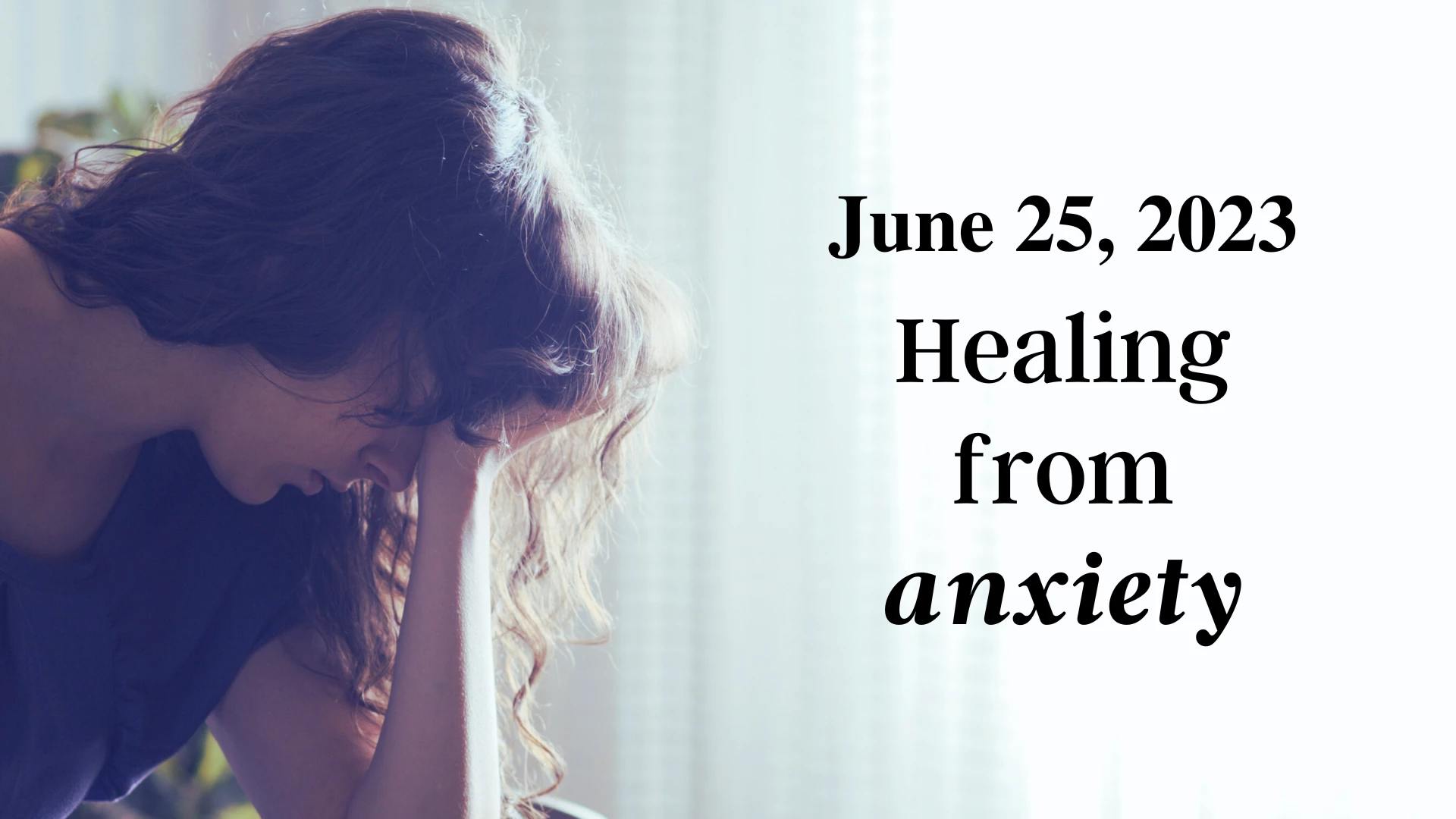 8 AM Healing from anxiety