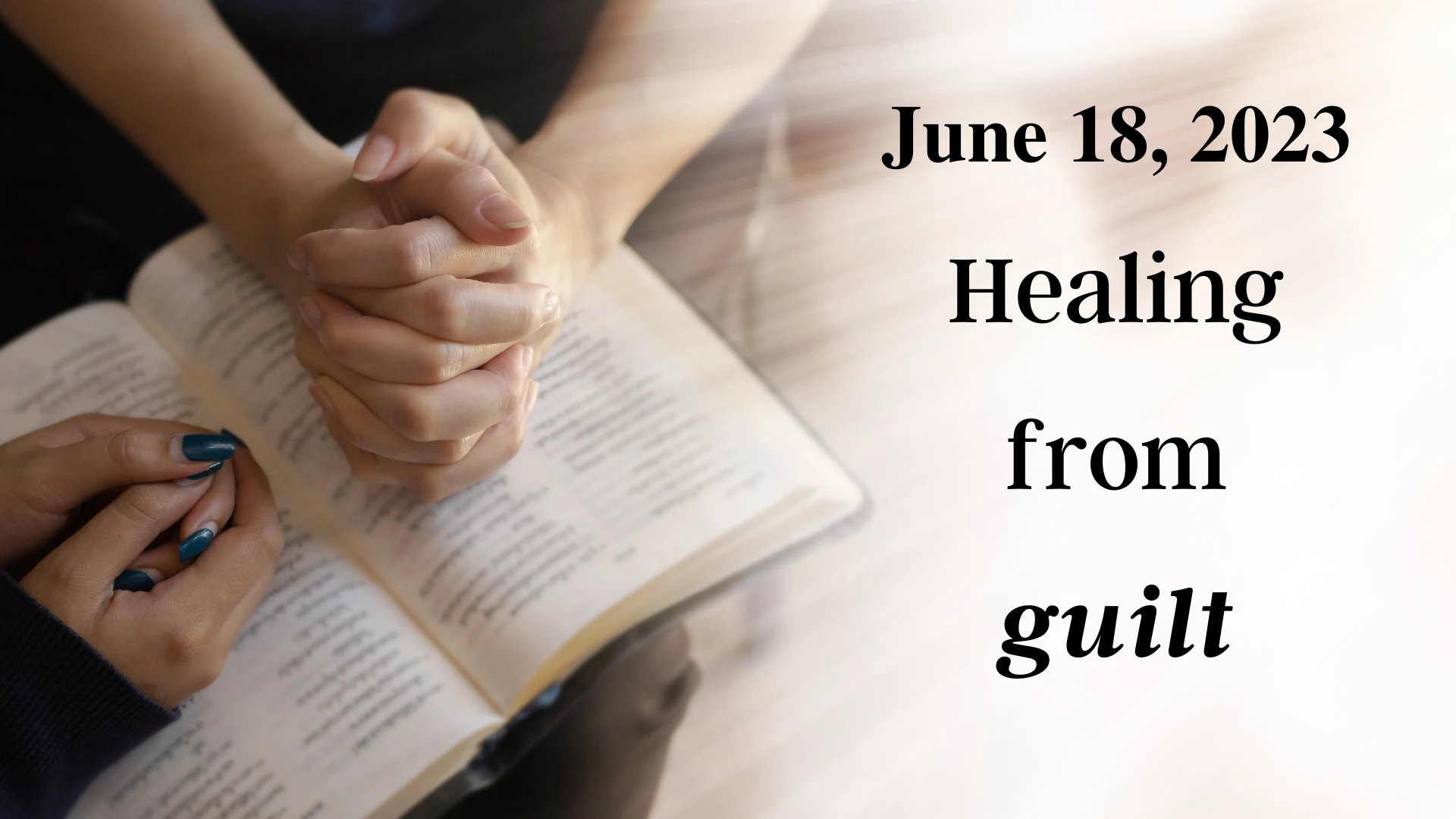 8 AM Healing from Guilt