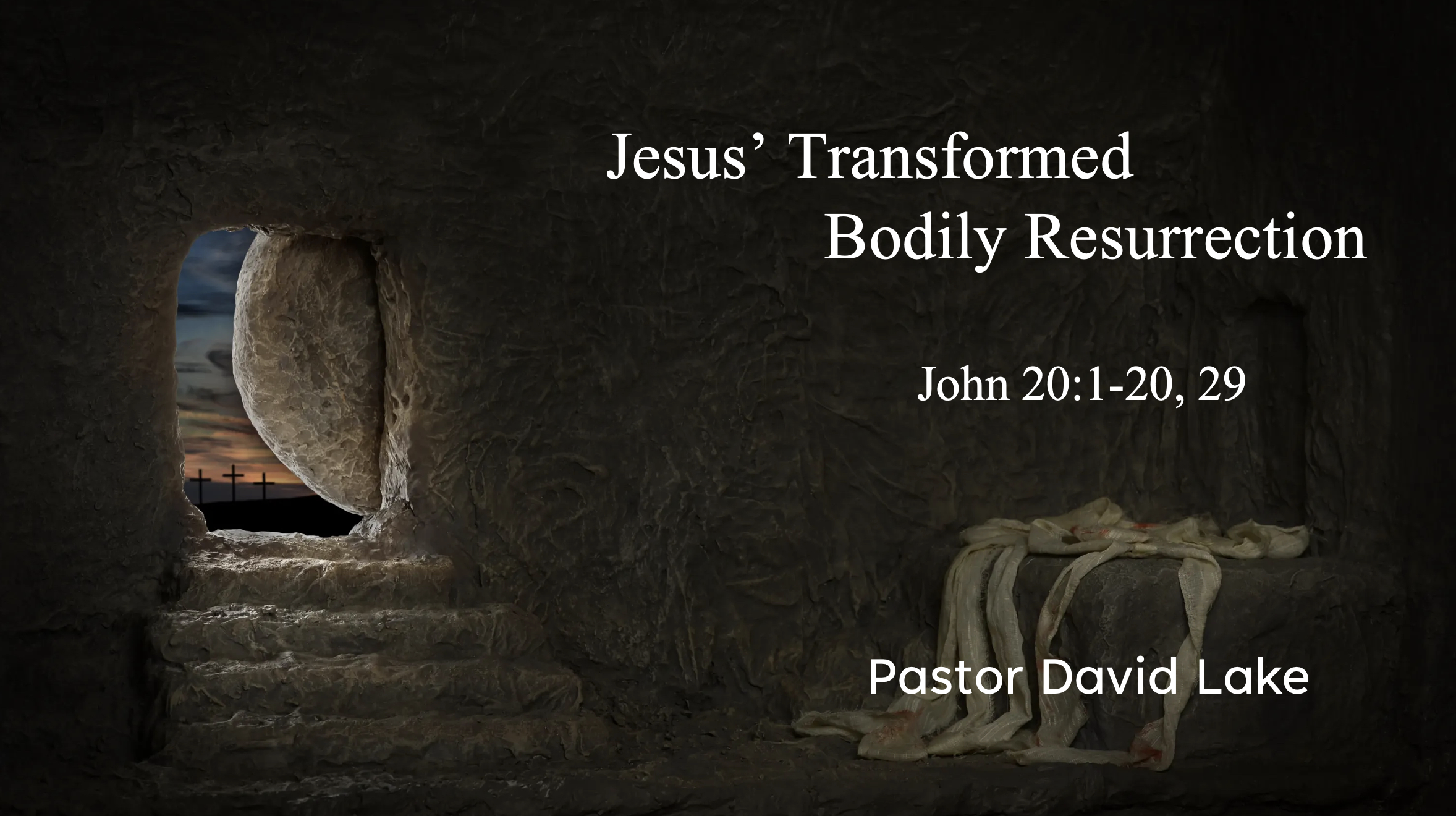 Jesus'  Transformed Bodily Resurrection