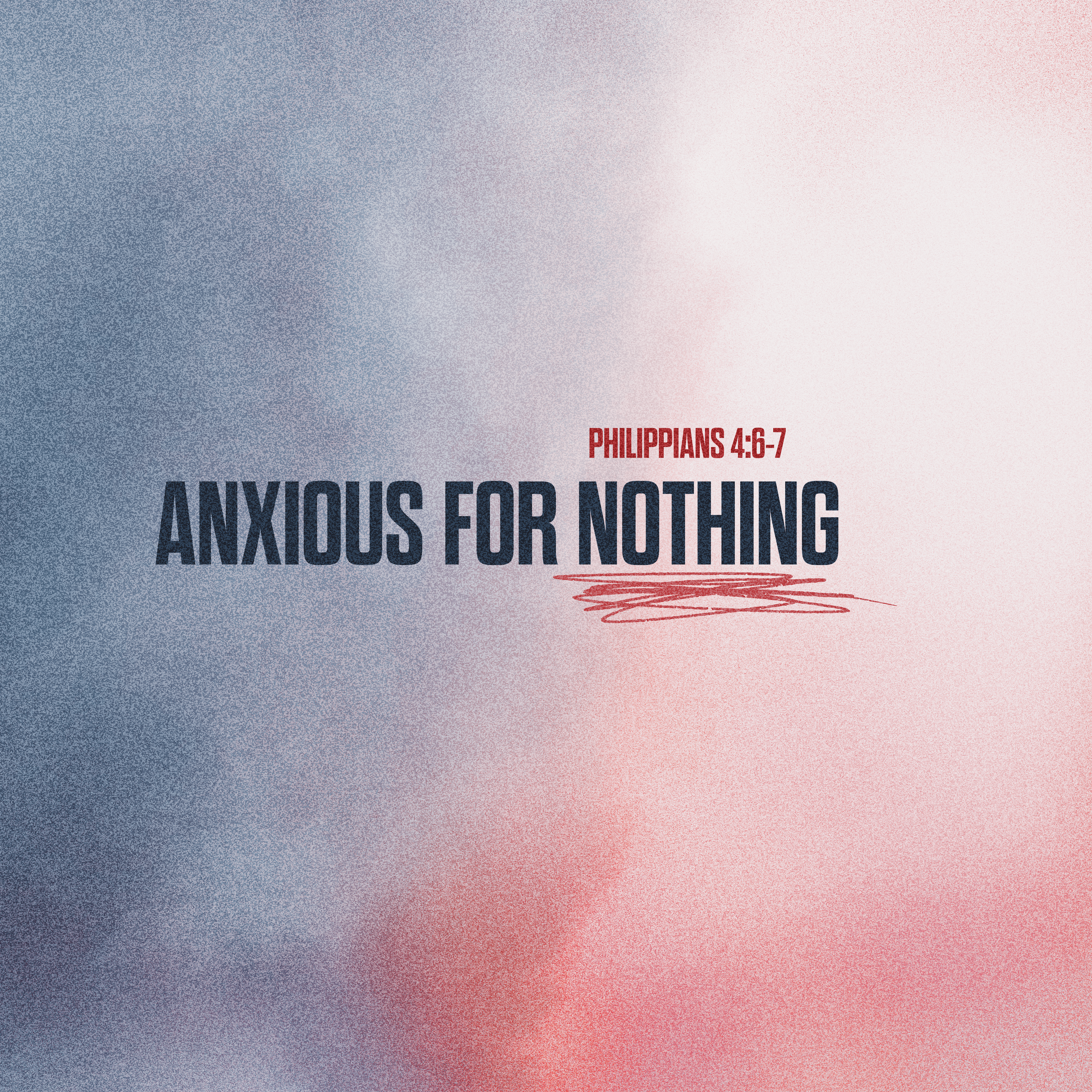 Anxious for Nothing