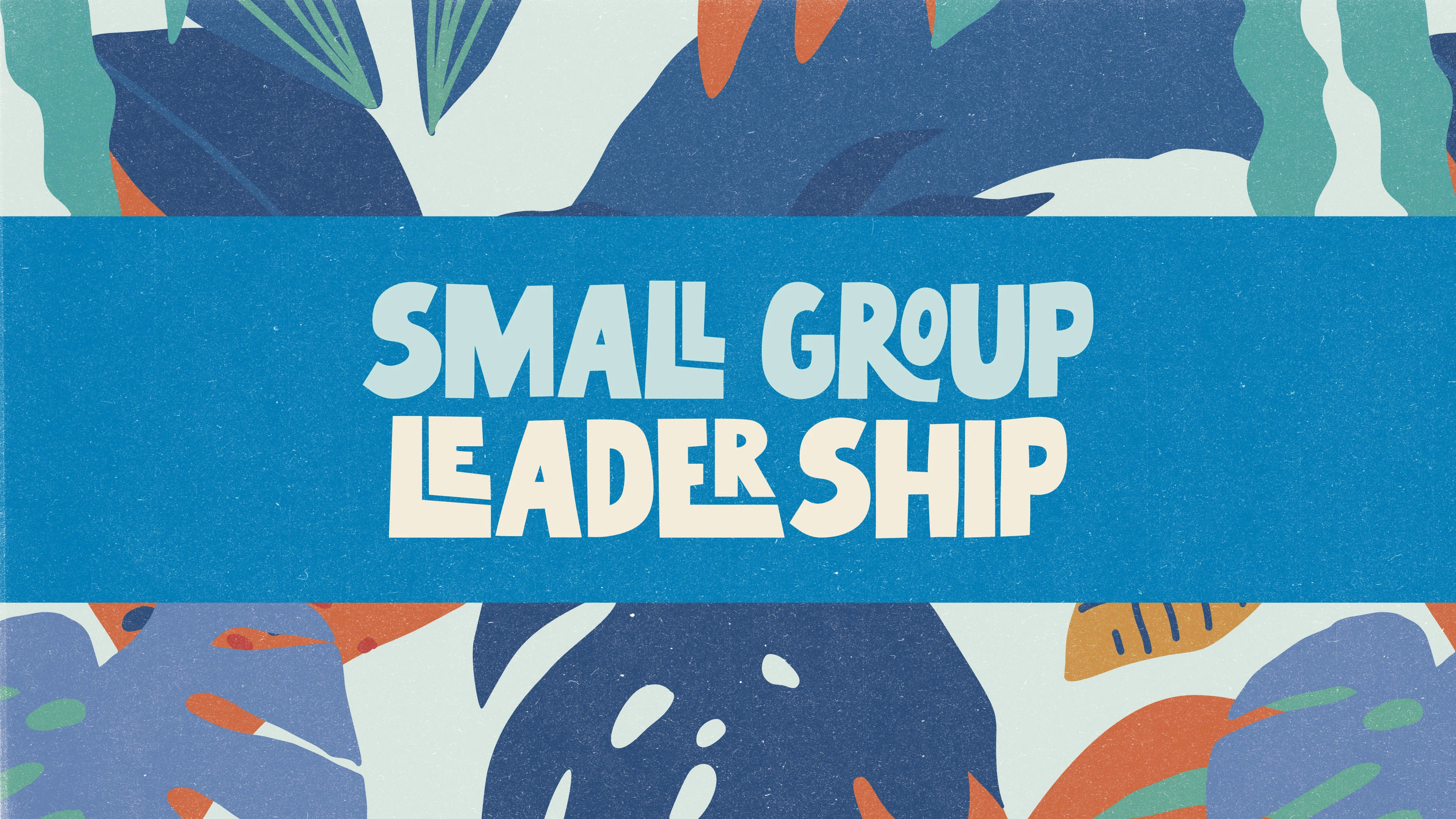Small Group Leadership Graphic