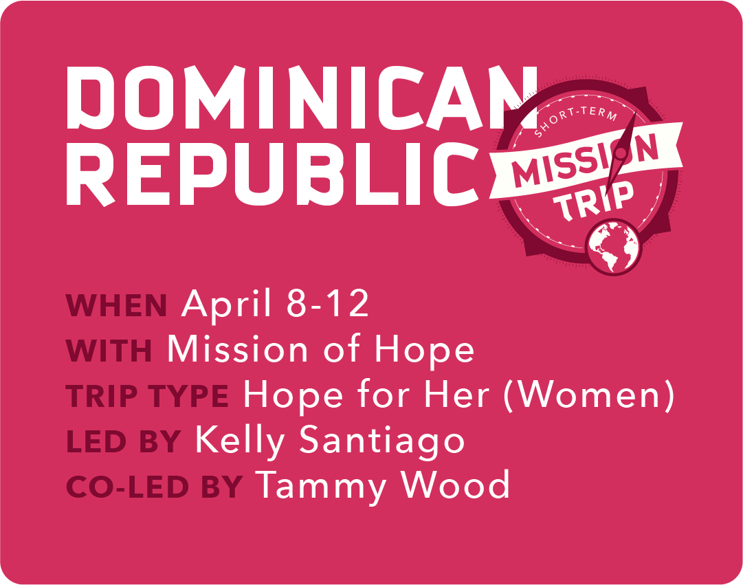 Mission Trip to Dominican Republic for Women