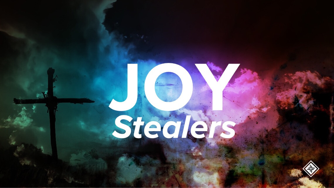 Joy Stealers