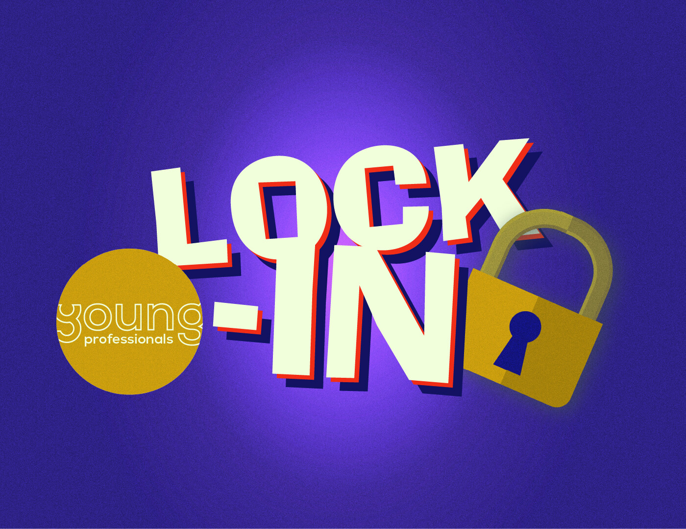 Young Professionals: Lock-In