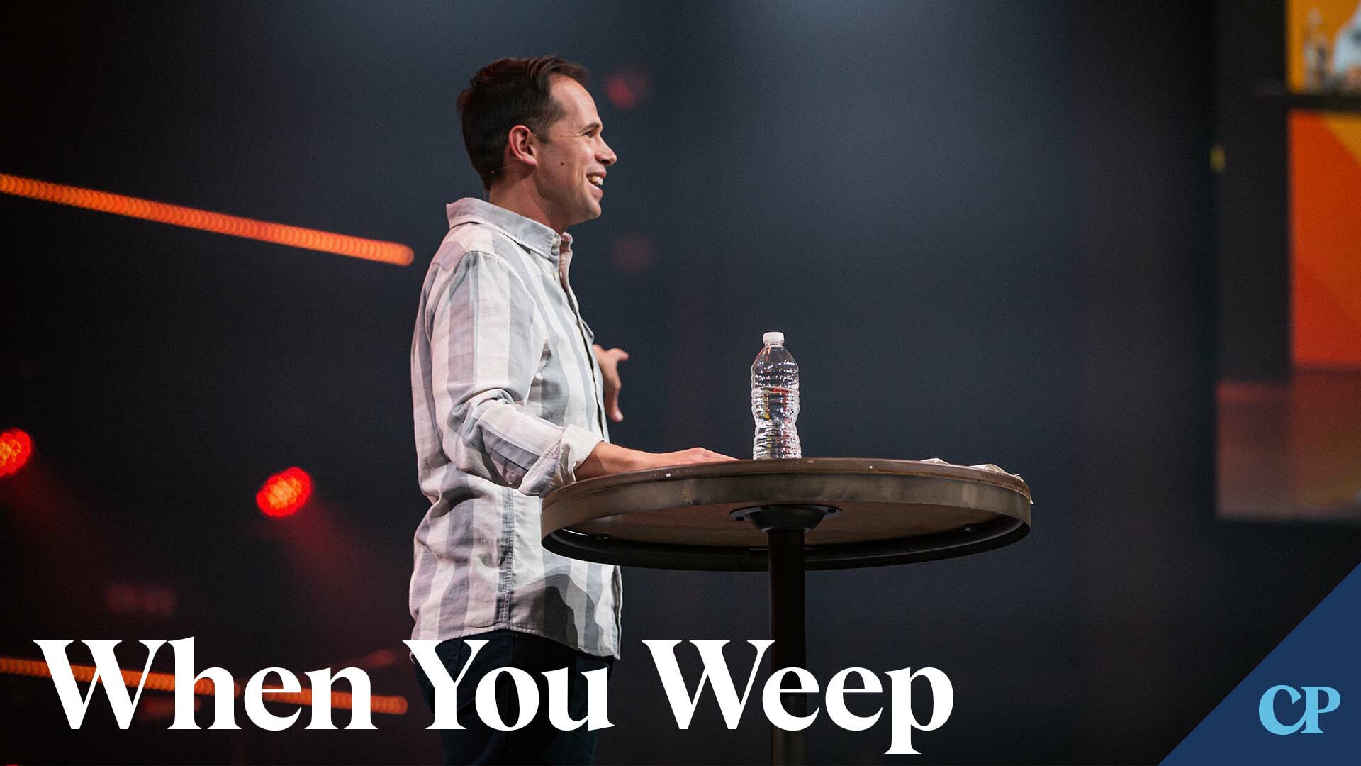 When You Weep | Easter
