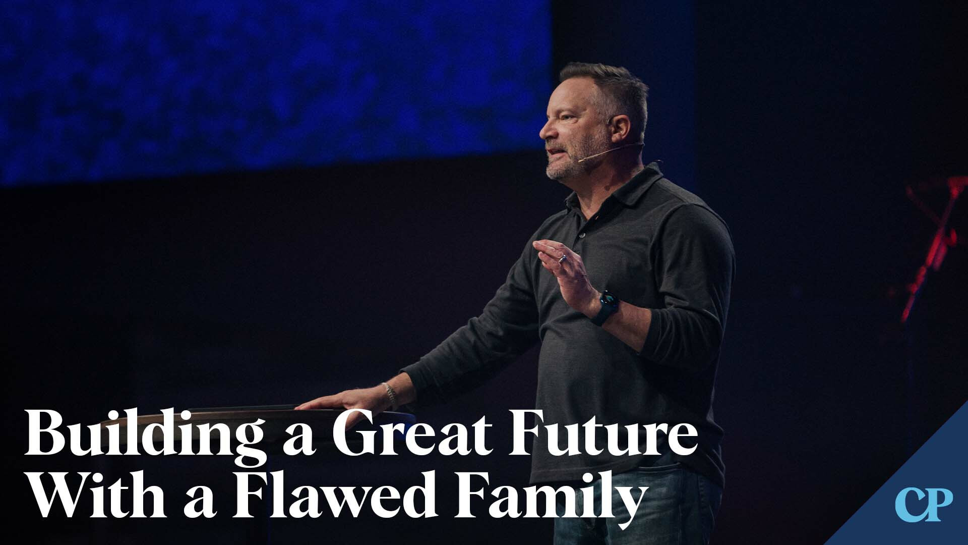 Building a Great Future with a Flawed Family