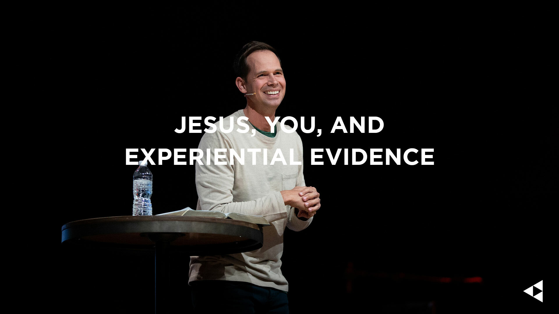 Jesus, You, and Experiential Evidence