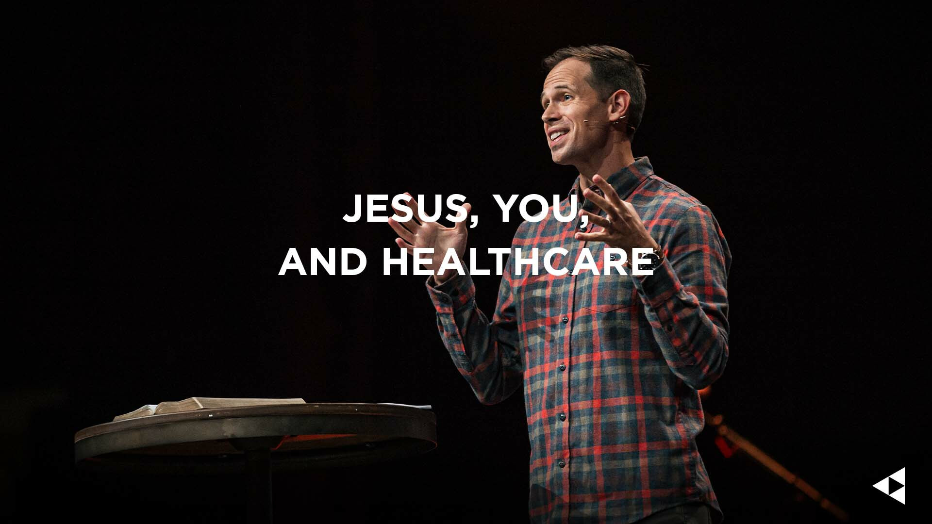 Jesus, You, and Healthcare