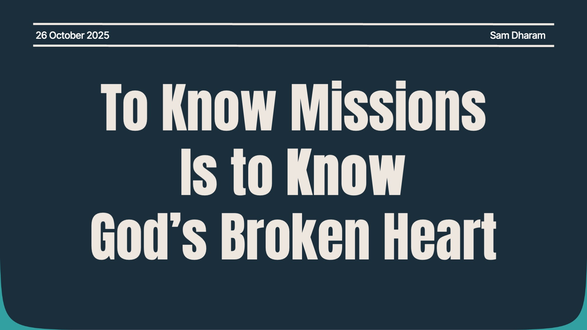 To Know Missions is to Know God's Broken Heart