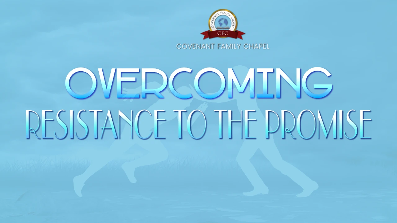 Overcoming Resistance to the Promise