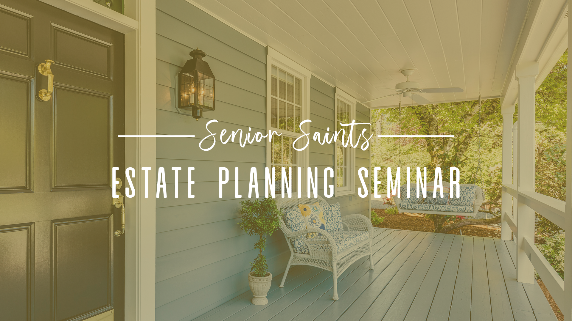 Senior Saints: Estate Planning Seminar