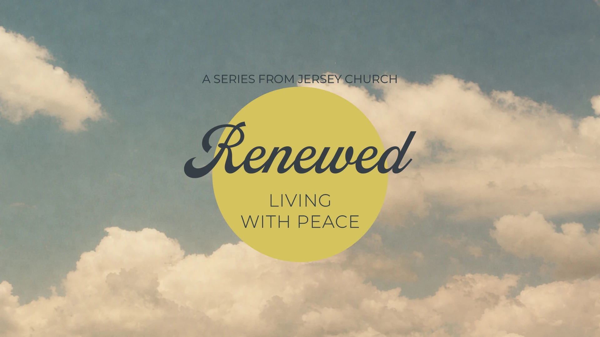 Renewed: Living With Peace