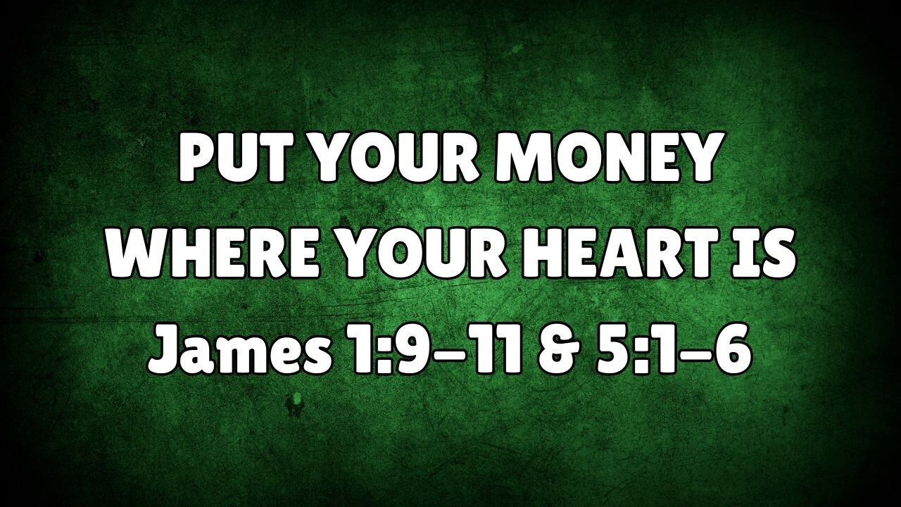Put Your Money Where Your Heart Is