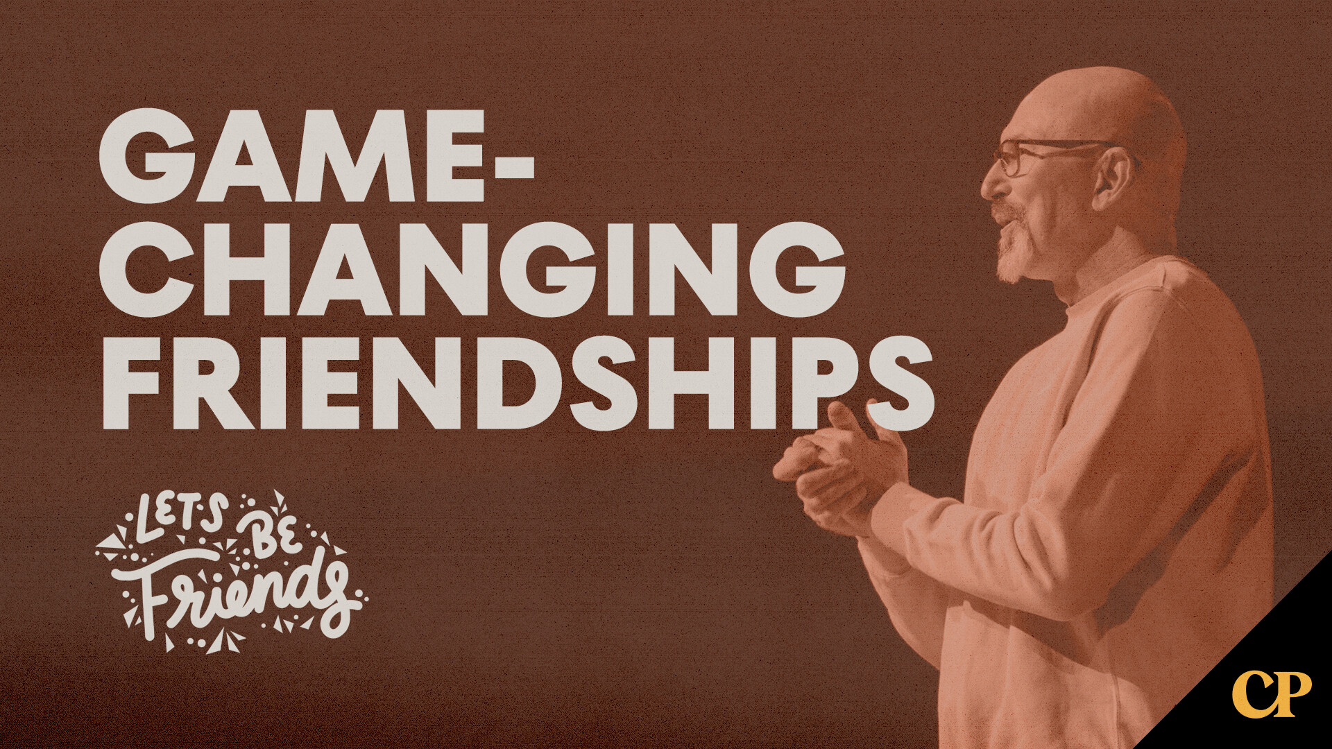 Game-Changing Friendships