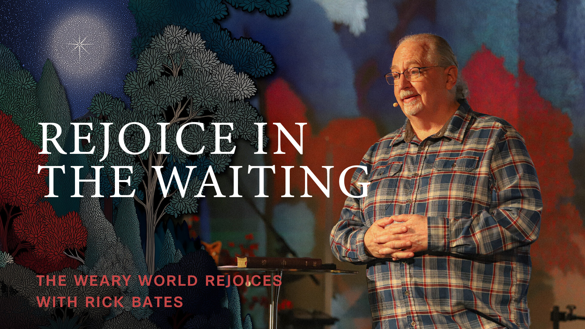The Weary World Rejoices: Rejoice in the Waiting (Audio) episode artwork