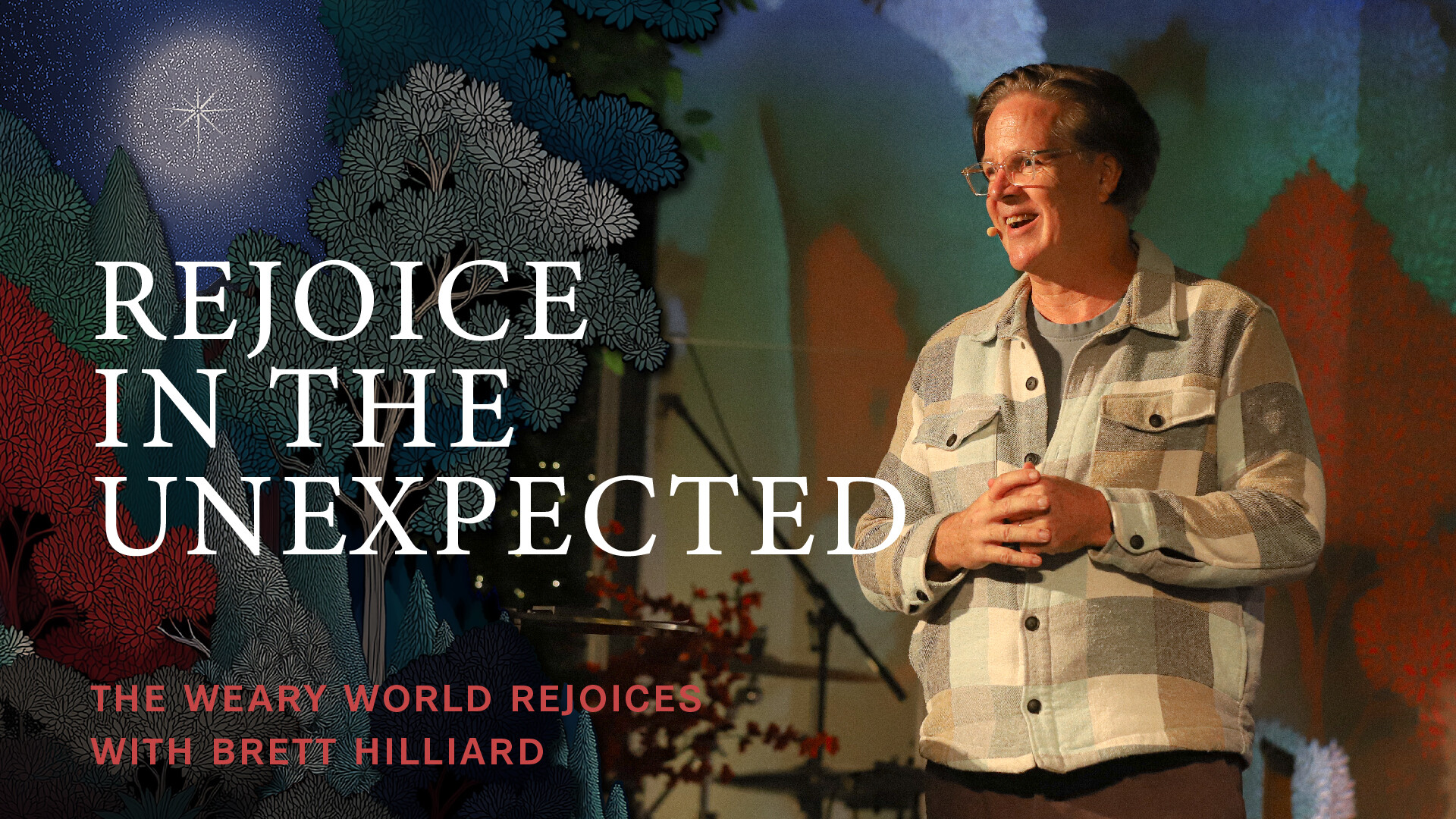 The Weary World Rejoices: Rejoice in the Unexpected (Audio) episode artwork
