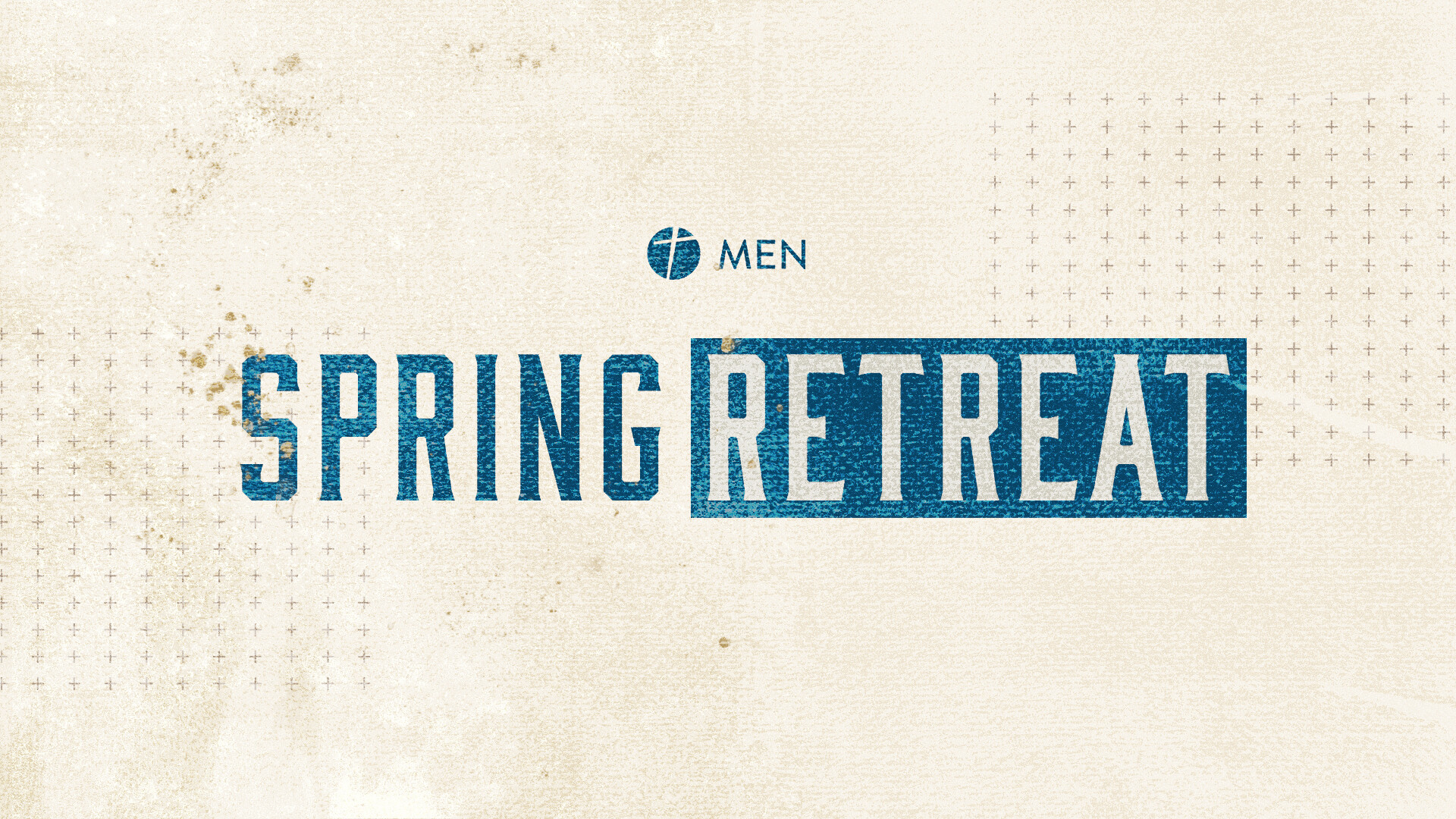 Men's Spring Retreat