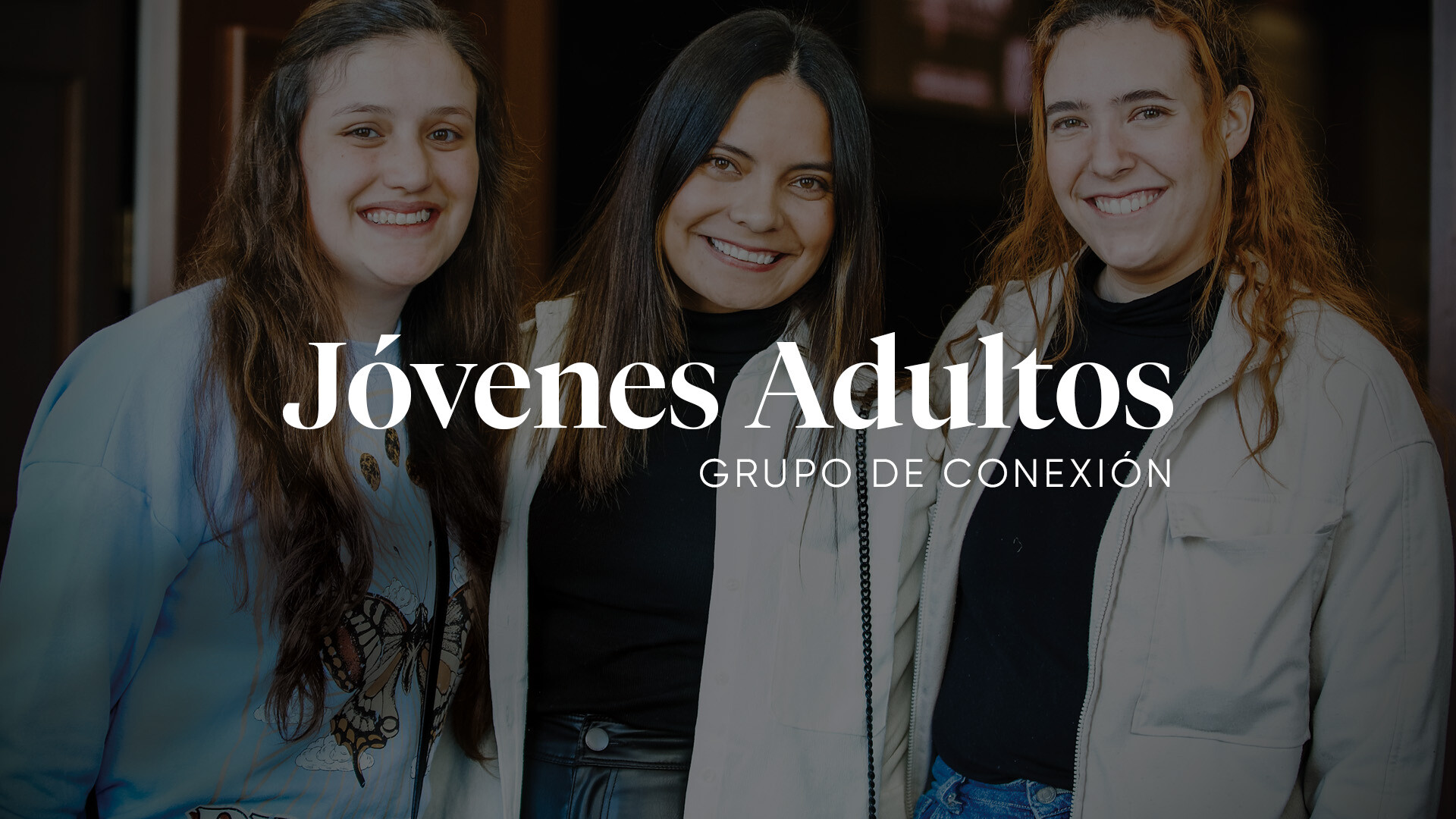 Grupos de Conexión – Jóvenes Adultos