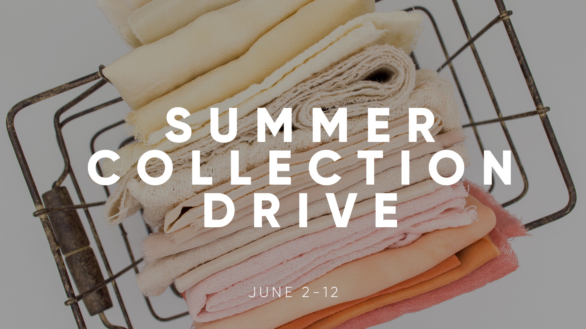 Summer Collection Drive