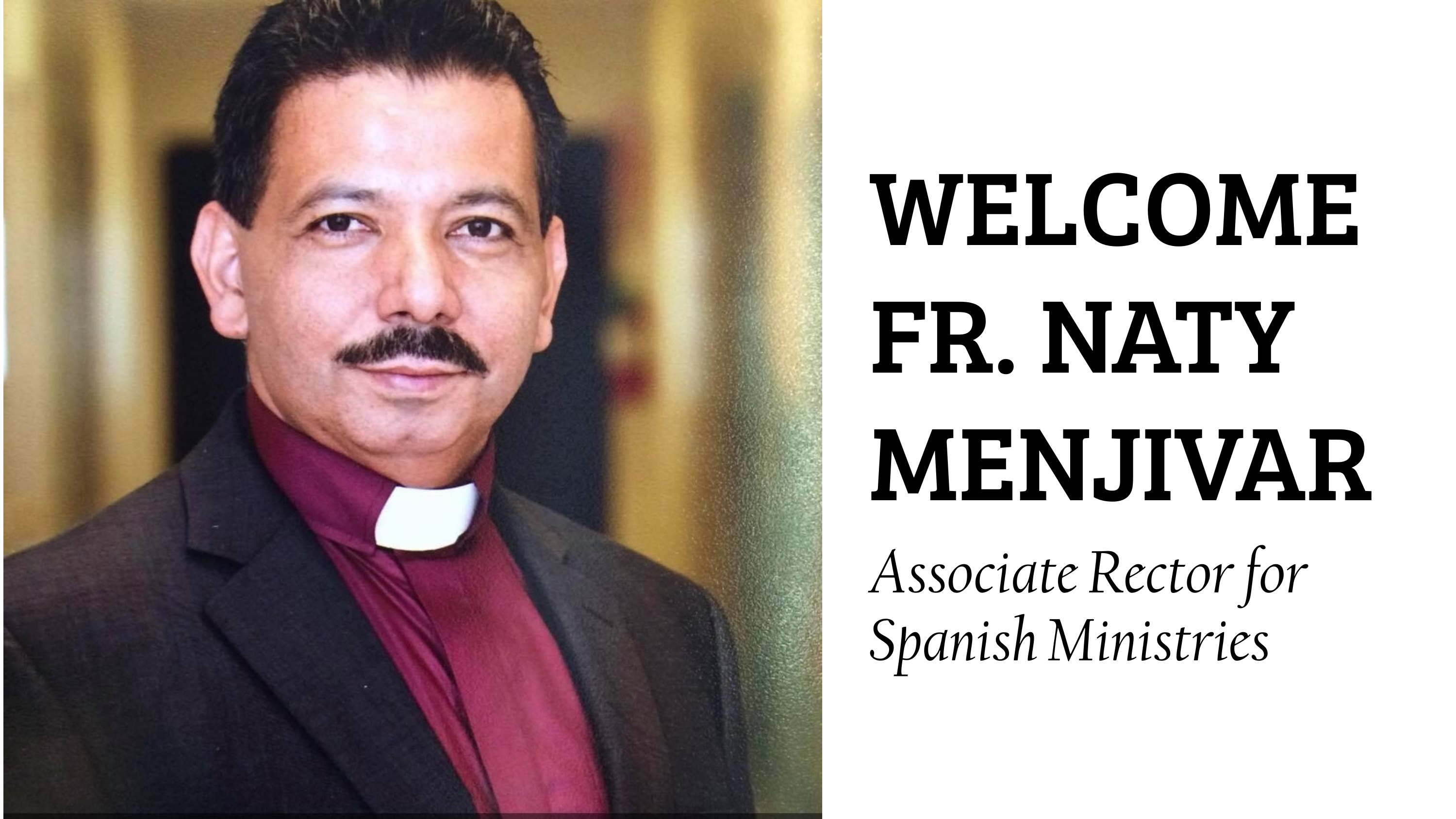 Father Natividad Menjivar Joins the Staff of Saint Dunstan’s