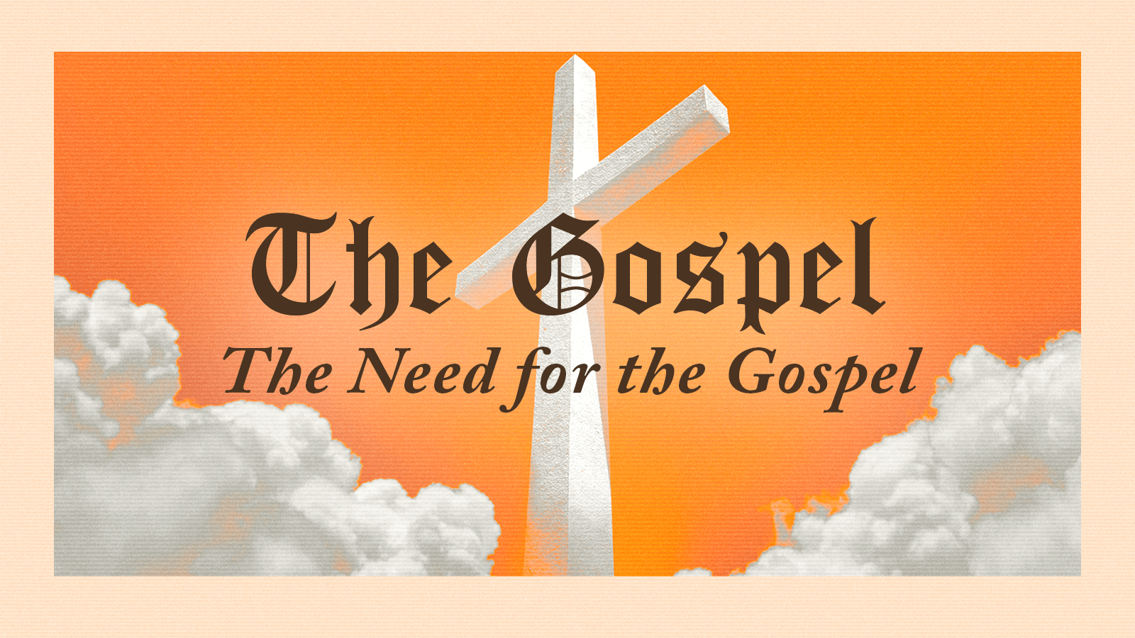 The Need for the Gospel episode artwork
