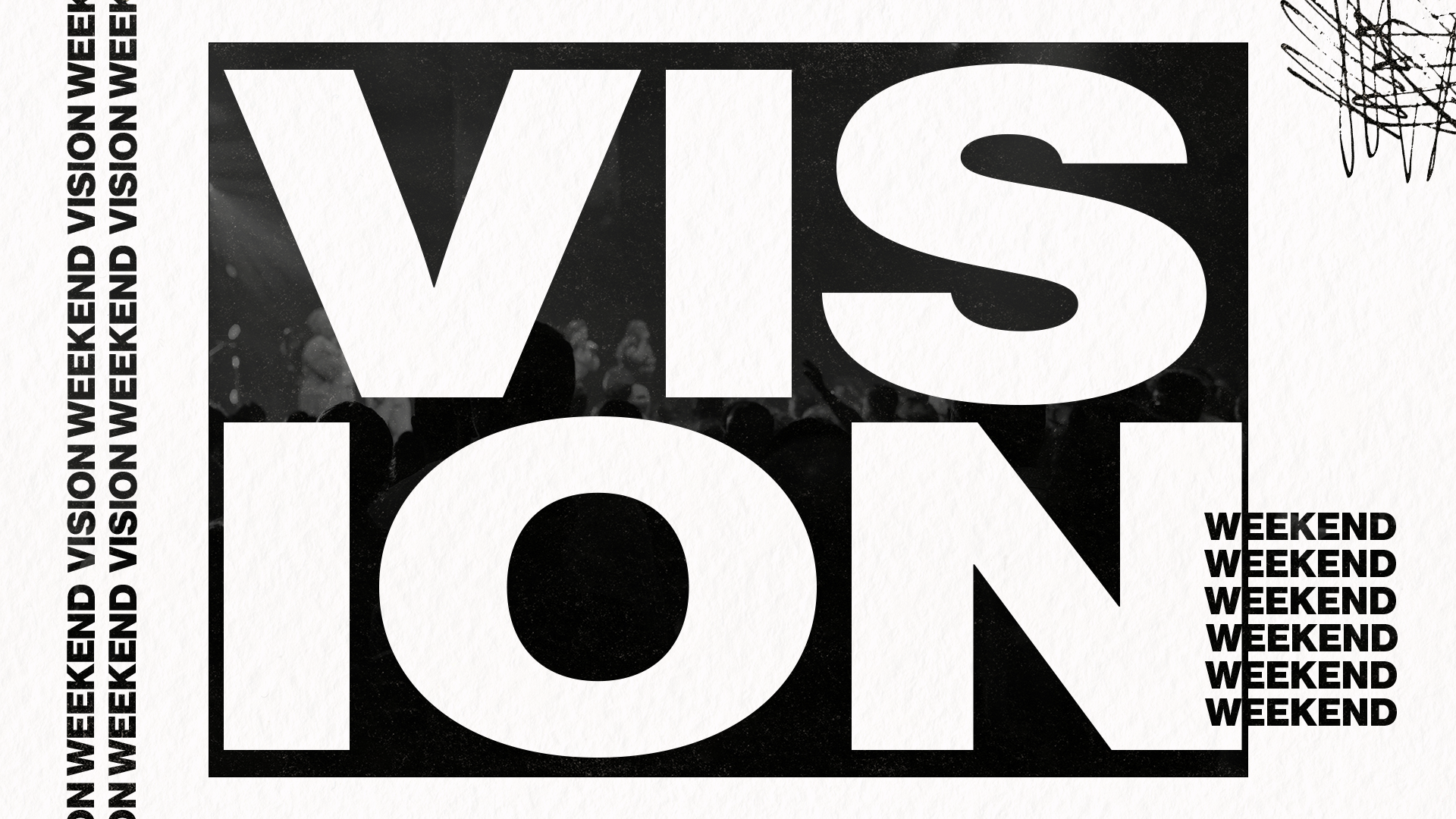 Vision Weekend