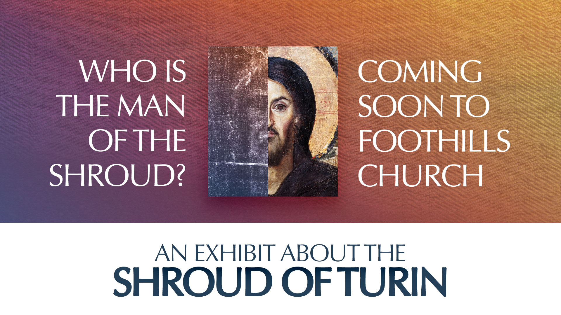 Shroud of Turin Exhibit