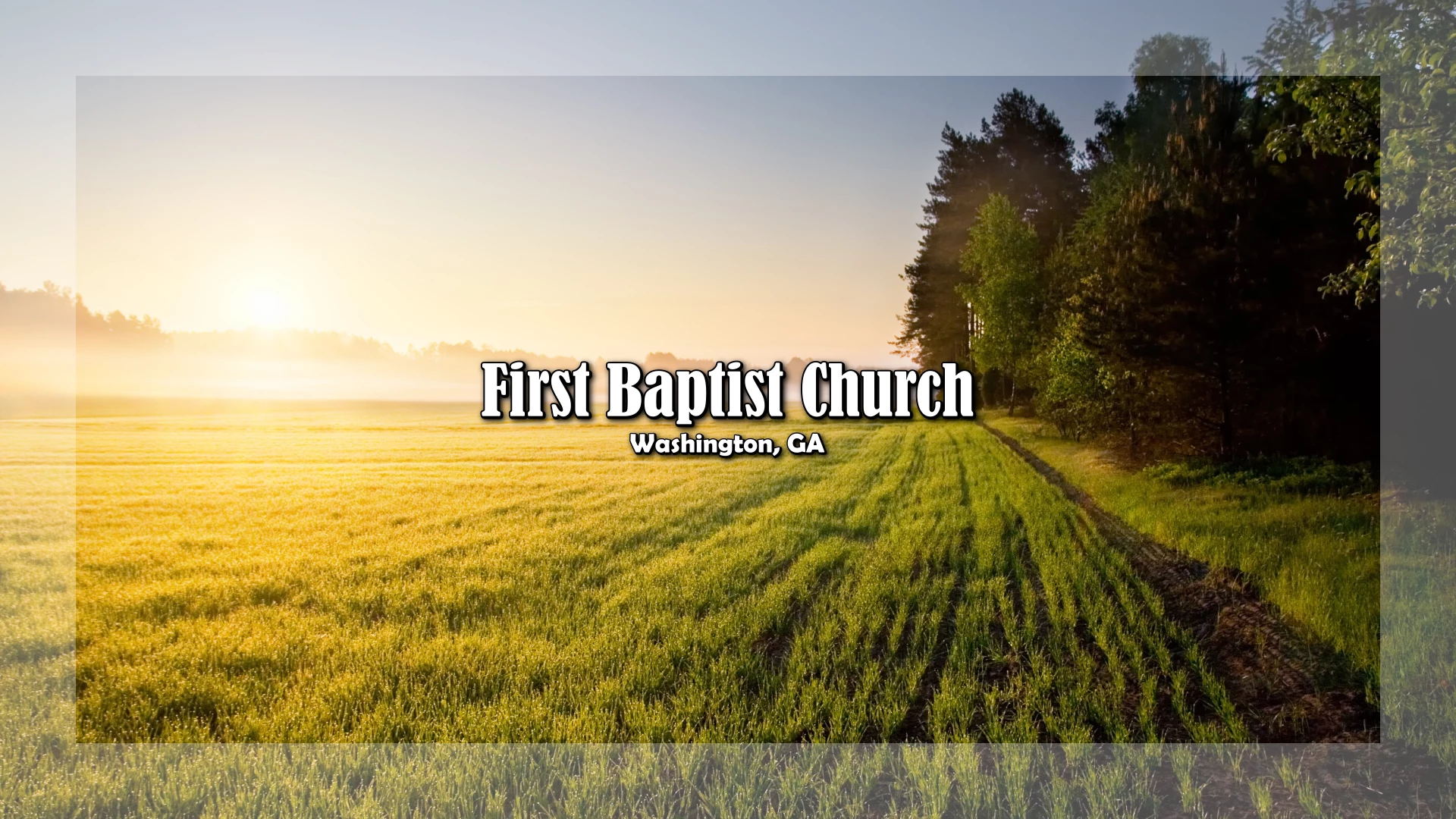 FBC Live Stream - FBC Washington, GA FBC Live Stream - FBC Washington, GA