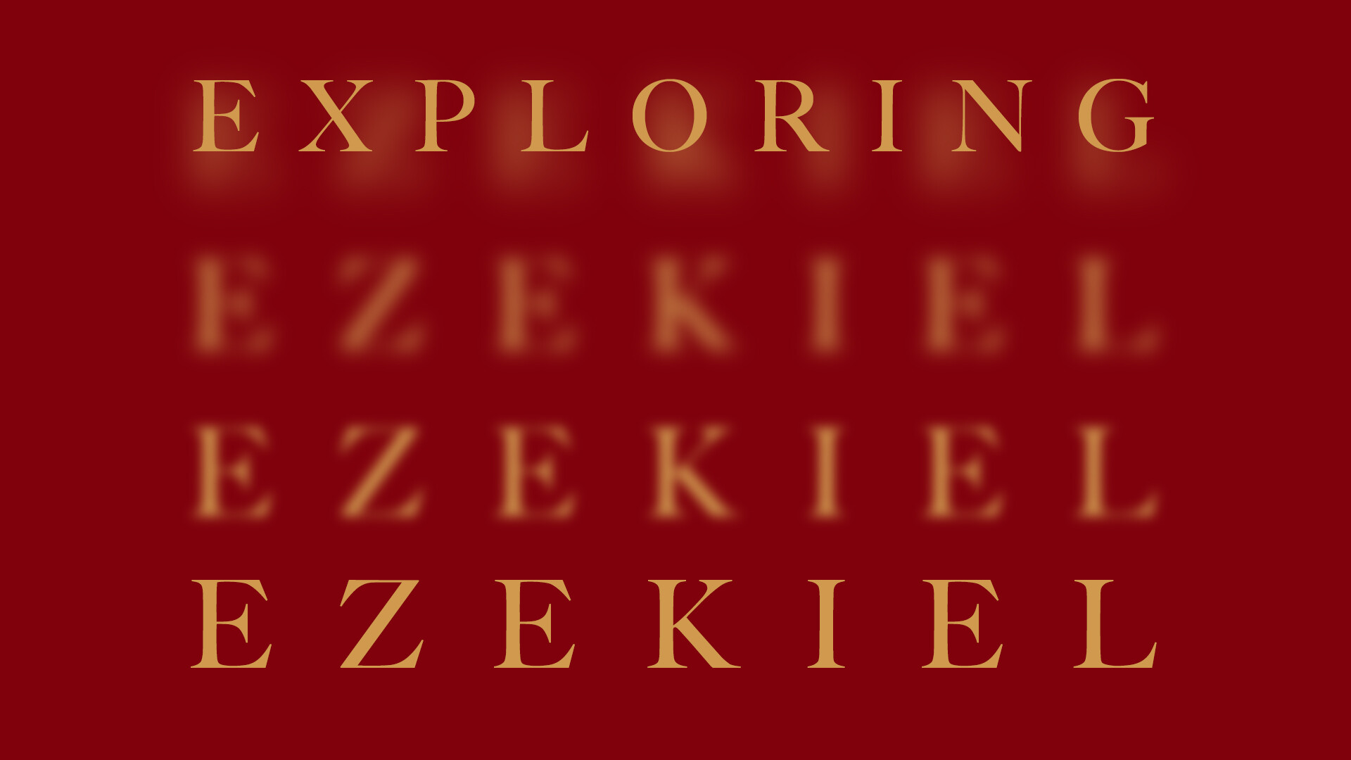 Exploring Ezekiel