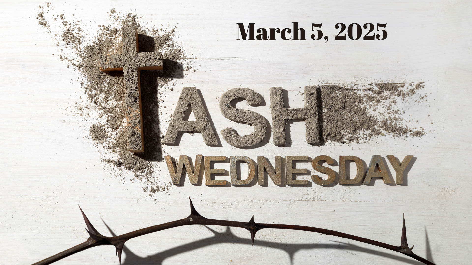 Ash Wednesday 2025